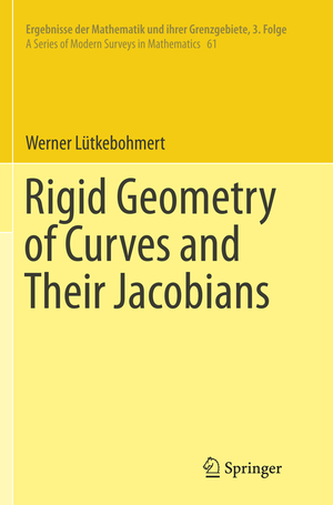 ISBN 9783319801230: Rigid Geometry of Curves and Their Jacobians