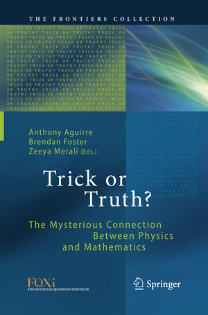 ISBN 9783319801537: Trick or Truth? – The Mysterious Connection Between Physics and Mathematics