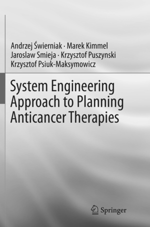 ISBN 9783319802701: System Engineering Approach to Planning Anticancer Therapies