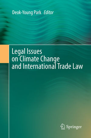 ISBN 9783319805412: Legal Issues on Climate Change and International Trade Law