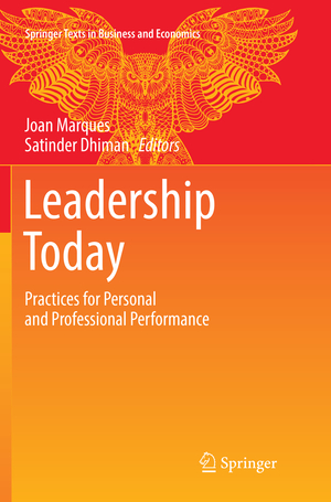 ISBN 9783319809472: Leadership Today - Practices for Personal and Professional Performance