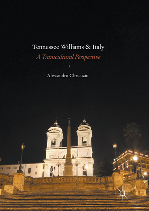 ISBN 9783319811567: Tennessee Williams and Italy - A Transcultural Perspective