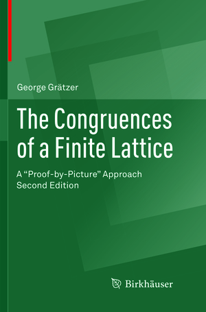 ISBN 9783319817484: The Congruences of a Finite Lattice