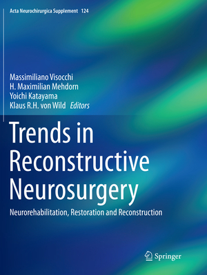 neues Buch – Herausgegeben:Visocchi, Massimiliano; Mehdorn, H. Maximilian; Katayama, Yoichi; von Wild, Klaus R.H. – Trends in Reconstructive Neurosurgery