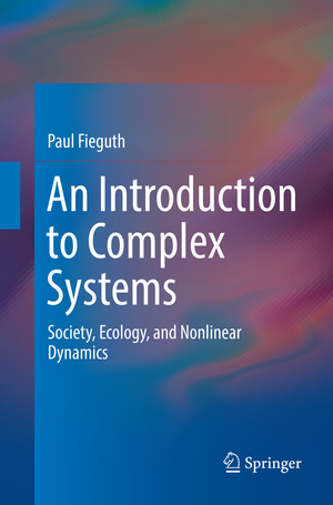 ISBN 9783319830933: An Introduction to Complex Systems – Society, Ecology, and Nonlinear Dynamics