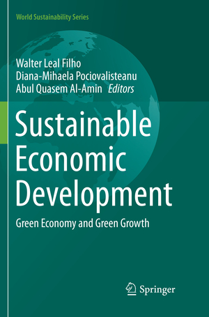 ISBN 9783319832043: Sustainable Economic Development – Green Economy and Green Growth