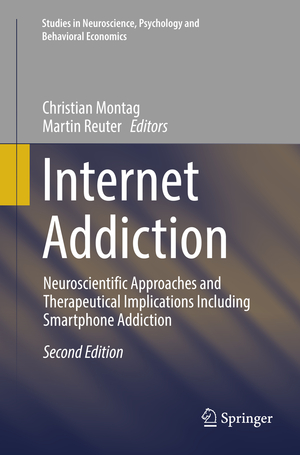 ISBN 9783319834825: Internet Addiction – Neuroscientific Approaches and Therapeutical Implications Including Smartphone Addiction