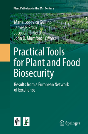 ISBN 9783319836157: Practical Tools for Plant and Food Biosecurity - Results from a European Network of Excellence