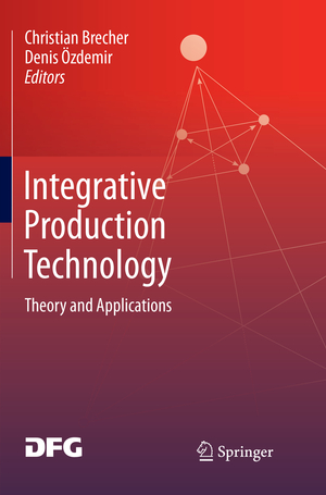 ISBN 9783319837390: Integrative Production Technology – Theory and Applications