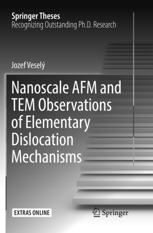 ISBN 9783319839103: Nanoscale AFM and TEM Observations of Elementary Dislocation Mechanisms