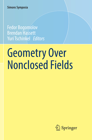 ISBN 9783319842356: Geometry Over Nonclosed Fields