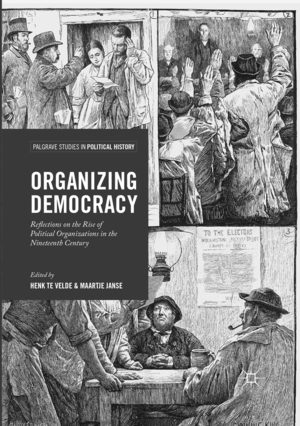 neues Buch – Herausgegeben:te Velde, Henk; Janse, Maartje – Organizing Democracy