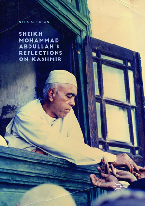 ISBN 9783319843193: Sheikh Mohammad Abdullah’s Reflections on Kashmir