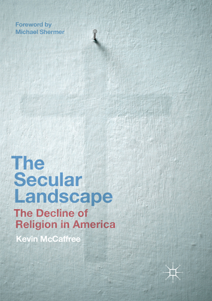 neues Buch – Kevin McCaffree – The Secular Landscape neues Buch – Kevin McCaffree – The Secular Landscape