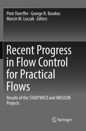 ISBN 9783319844305: Recent Progress in Flow Control for Practical Flows – Results of the STADYWICO and IMESCON Projects