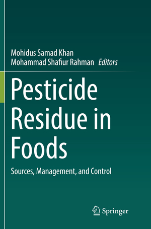 ISBN 9783319849621: Pesticide Residue in Foods – Sources, Management, and Control