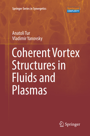 ISBN 9783319849713: Coherent Vortex Structures in Fluids and Plasmas