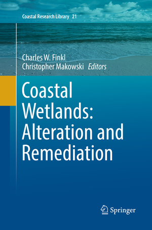 ISBN 9783319858456: Coastal Wetlands: Alteration and Remediation