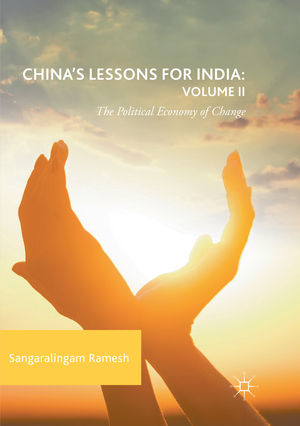 ISBN 9783319863252: China's Lessons for India: Volume II – The Political Economy of Change