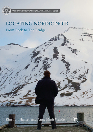 ISBN 9783319867083: Locating Nordic Noir