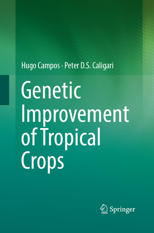 ISBN 9783319867090: Genetic Improvement of Tropical Crops