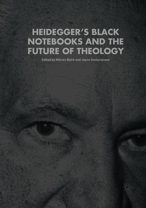 ISBN 9783319879048: Heidegger’s Black Notebooks and the Future of Theology