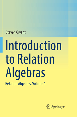 ISBN 9783319879819: Introduction to Relation Algebras – Relation Algebras, Volume 1