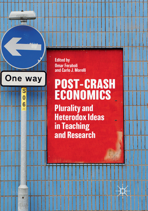 ISBN 9783319881171: Post-Crash Economics / Plurality and Heterodox Ideas in Teaching and Research / Carlo J. Morelli (u. a.) / Taschenbuch / Paperback / xi / Englisch / 2018 / Springer International Publishing