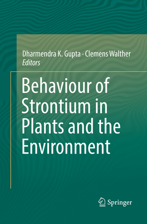 ISBN 9783319882765: Behaviour of Strontium in Plants and the Environment