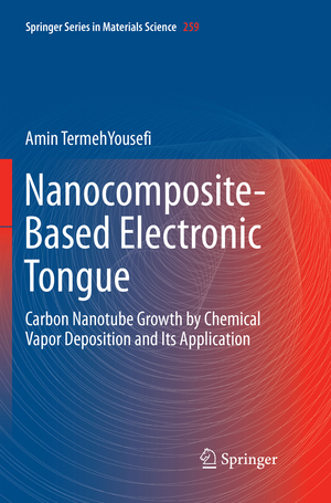 ISBN 9783319883267: Nanocomposite-Based Electronic Tongue – Carbon Nanotube Growth by Chemical Vapor Deposition and Its Application