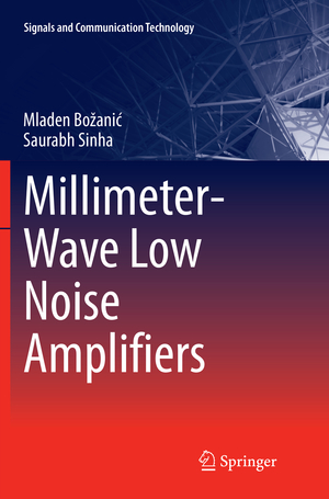 neues Buch – Mladen Božanic Saurabh Sinha – Millimeter-Wave Low Noise Amplifiers