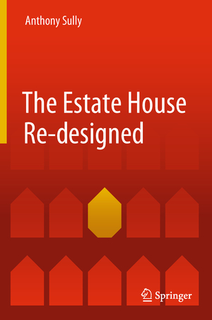 ISBN 9783319903965: The Estate House Re-designed