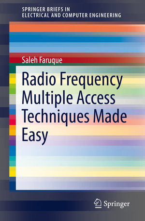 ISBN 9783319916491: Radio Frequency Multiple Access Techniques Made Easy