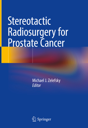 ISBN 9783319924526: Stereotactic Radiosurgery for Prostate Cancer