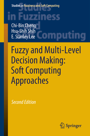 ISBN 9783319925240: Fuzzy and Multi-Level Decision Making: Soft Computing Approaches