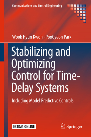 ISBN 9783319927039: Stabilizing and Optimizing Control for Time-Delay Systems