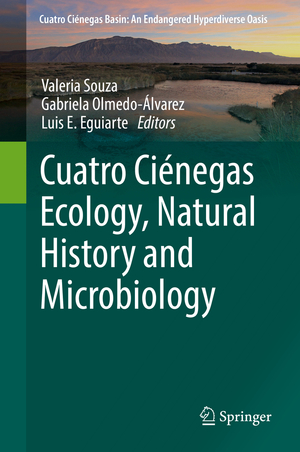 neues Buch – Herausgegeben:Souza, Valeria; Olmedo-Álvarez, Gabriela; Eguiarte, Luis E. – Cuatro Ciénegas Ecology, Natural History and Microbiology