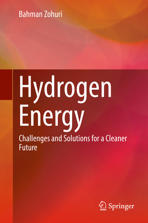 ISBN 9783319934600: Hydrogen Energy – Challenges and Solutions for a Cleaner Future