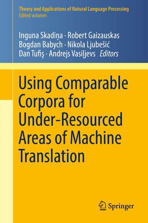 ISBN 9783319990033: Using Comparable Corpora for Under-Resourced Areas of Machine Translation