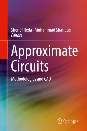 ISBN 9783319993218: Approximate Circuits – Methodologies and CAD