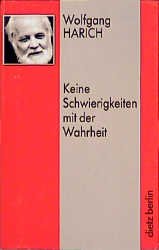 ISBN 9783320018016: Keine Schwierigkeiten mit der Wahrheit - Zur nationalkommunistischen Opposition 1956 in der DDR