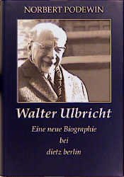 ISBN 9783320018863: Walter Ulbricht - Eine neue Biographie