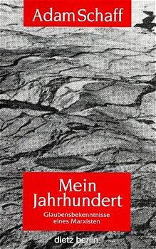 ISBN 9783320019280: Mein Jahrhundert - Glaubensbekenntnisse eines Marxisten.