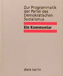 ISBN 9783320019327: Zur Programmatik der Partei des Demokratischen Sozialismus – Ein Kommentar