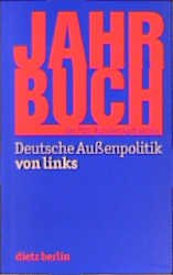 ISBN 9783320019969: Deutsche Außenpolitik von links [Jan 01, 2000] Gehrcke, Wolfgang