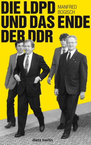 ISBN 9783320021757: Die LDPD und das Ende der DDR