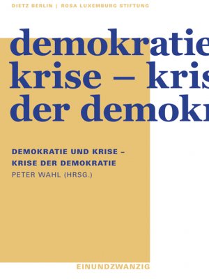 ISBN 9783320022396: Demokratie und Krise - Krise der Demokratie