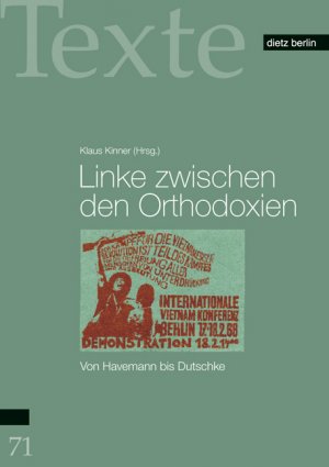 ISBN 9783320022679: Linke zwischen den Orthodoxien - Von Havemann bis Dutschke