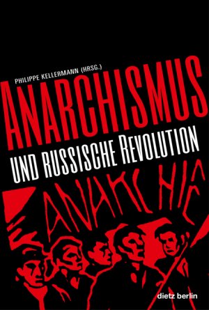 ISBN 9783320023287: Anarchismus und Russische Revolution