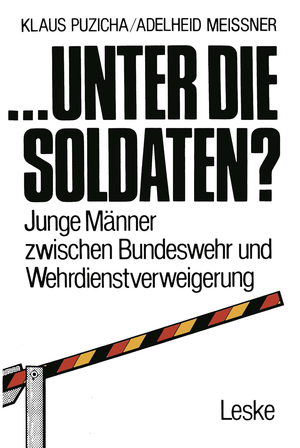 ISBN 9783322971517: ... unter die Soldaten? / Junge Männer zwischen Bundeswehr und Wehrdienstverweigerung / Klaus Puzicha / Taschenbuch / Paperback / 216 S. / Deutsch / 2012 / VS Verlag fr Sozialwissenschaften